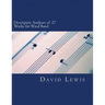 Descriptive Analyses of 27 Works for Wind Band