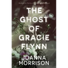 The Ghost of Gracie Flynn