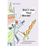 Don't Use Your Words!: Children's Emotions in a Networked World