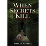 When Secrets Kill