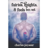 Fairies, Knights, and Fools