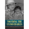 Touching the Untouchables: The Heart of a Missionary
