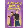 A Demon's Book Of Shadows