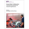 Human-Robot Collaboration: Unlocking the Potential for Industrial Applications