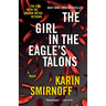 The Girl in the Eagle's Talons: A Lisbeth Salander Novel