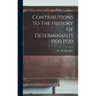 Contributions To The History Of Determinants 1900 1920