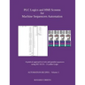 PLC Logics and HMI Screens for Machine Sequencers Automation: A pratical approach to twin and parallel sequencers using IEC 61131 - 3 Ladder Logic