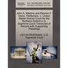John A. Malone and Eleanor F. Dana, Petitioners, V. United States District Court for the Northern District U.S. Supreme Court Transcript of Record wit