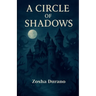 A Circle of Shadows