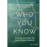 Who You Know: Unlocking Innovations That Expand Students' Networks