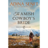 The Amish Cowboy's Bride: Montana Millers 3