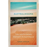 Australianama: The South Asian Odyssey in Australia