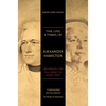The Life & Times of Alexander Hamilton: Two Apples that Fell from the Same Tree