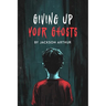 Giving Up Your Ghosts