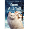 Snow and Tell