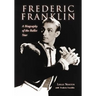 Frederic Franklin: A Biography of the Ballet Star