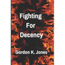 Fighting For Decency