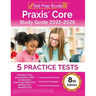 Praxis Core Study Guide 2025-2026: 5 Practice Tests and Academic Skills for Educators Exam Prep (Math 5733, Writing 5723, Reading 5713) [8th Edition]