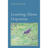 Learning About Dopamine