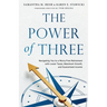 The Power of Three: Navigating You to a Worry-Free Retirement with Lower Taxes, Maximum Growth, and Guaranteed Income