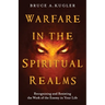 Warfare in the Spiritual Realms