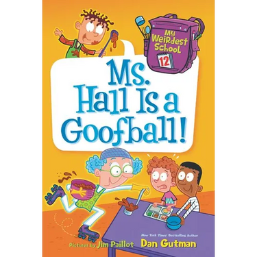 My Weirdest School: Ms. Hall Is a Goofball!
