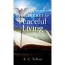 A Prescription for Peaceful Living