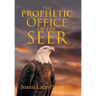 The Prophetic Office of the Seer