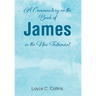A Commentary on the Book of James in the New Testament