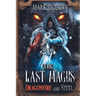 The Last Magus: Dragonfire and Steel