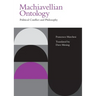Machiavellian Ontology: Political Conflict and Philosophy
