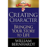 Creating Character: Bringing Your Story to Life