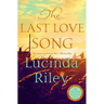 The Last Love Song: A Gripping Mystery of Music, Fame, and a Rock Star's Disappearance from the Bestselling Author of the Seven Sisters Series