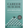 Career Suicide Is Overrated: Equipping Leaders With Mental Health Strategies For Their Teams And Themselves
