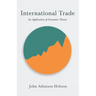 International Trade - An Application of Economic Theory