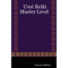 Usui Reiki: Master Level