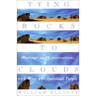 Tying Rocks to Clouds: Meetings and Conversations with Wise and Spiritual People