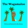 The Wugamaloo: A Heartfelt Monster Tale about Finding Where You Belong