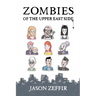 Zombies of the Upper East Side