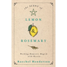 The Scent of Lemon & Rosemary: Working Domestic Magick with Hestia