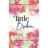 A Little Broken