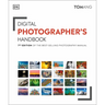 Digital Photographer's Handbook: 7th Edition of the Best-Selling Photography Manual