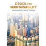 Design for Maintainability: Benchmarks for Quality Buildings