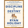 Discipline Is Destiny: The Power of Self-Control