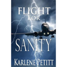 Flight for Sanity