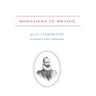 Montaigne in Motion