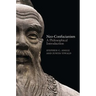 Neo-Confucianism: A Philosophical Introduction