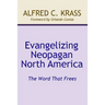 Evangelizing Neopagan North America