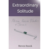 Extraordinary Solitude: Prison, Razor Blades, & Jesus