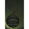 Close to the Machine: Technophilia and Its Discontents (25th Anniversary Edition)